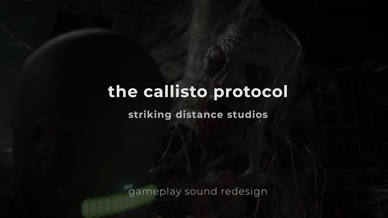 The Callisto Protocol — gameplay sound redesign