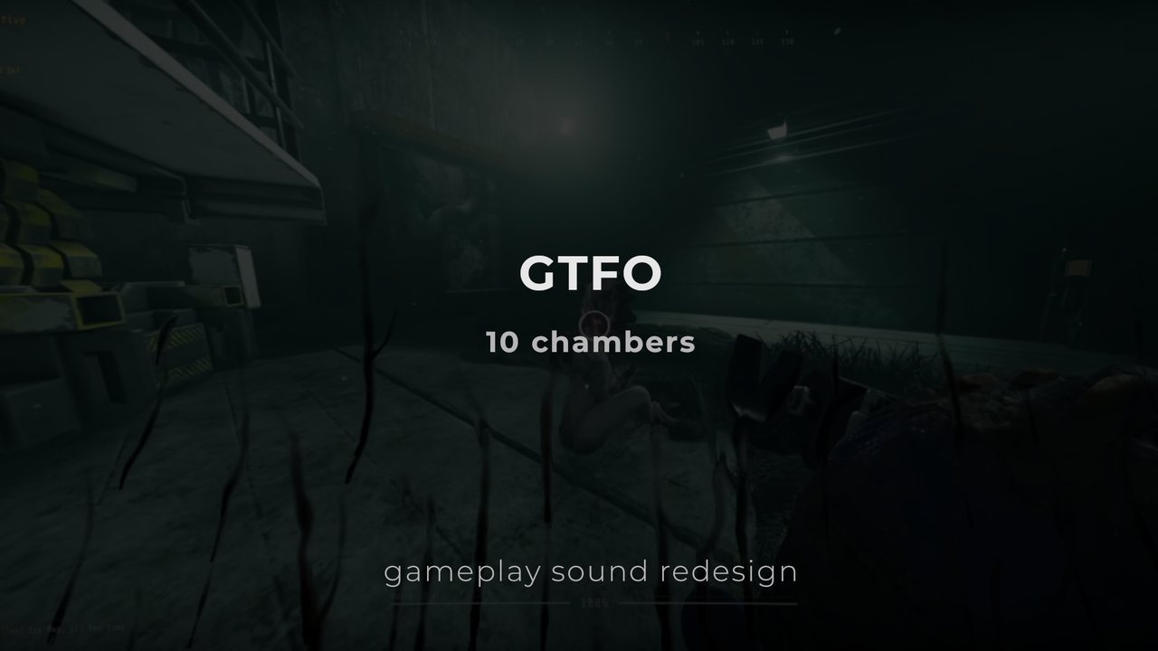 GTFO — gameplay sound redesign
