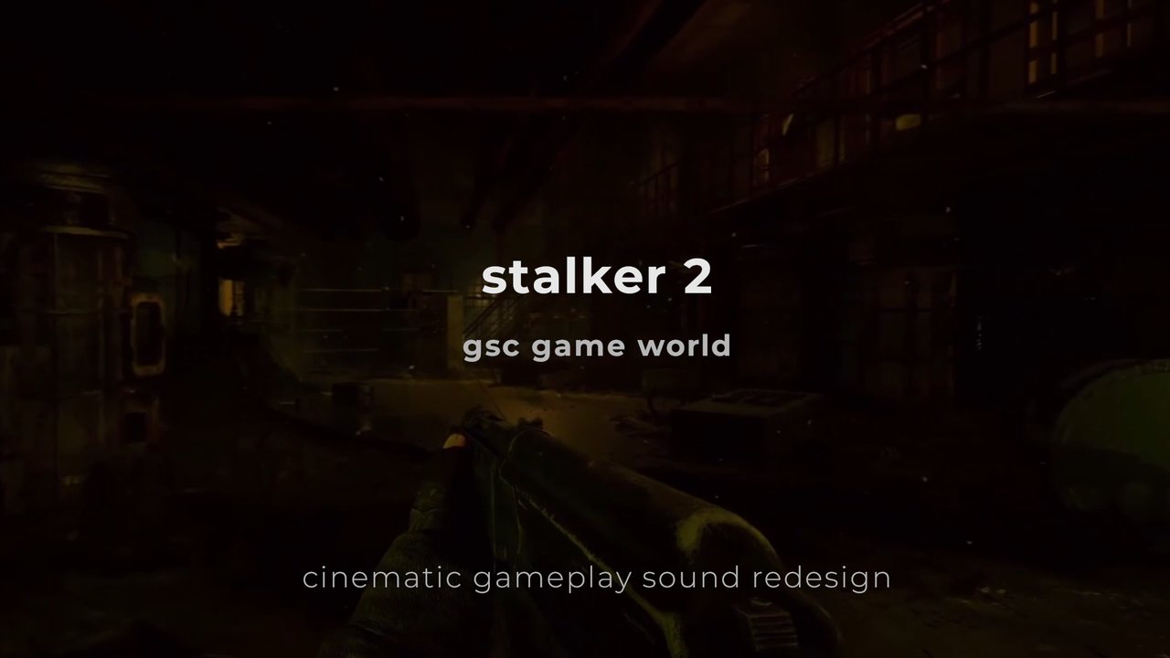 STALKER 2 — cinematic gameplay sound redesign